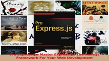 Pro Expressjs Master Expressjs The Nodejs Framework For Your Web Development Download