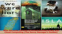 Web Services ServiceOriented Architectures and Cloud Computing The Savvy Managers Download