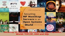 Securing HP NonStop Servers in an Open Systems World TCPIP OSS and SQL Download