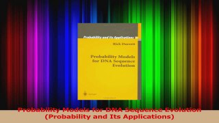 PDF Download  Probability Models for DNA Sequence Evolution Probability and Its Applications Read Online