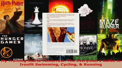 Read  My Training Starts Tomorrow The Everymans Guide to Ironfit Swimming Cycling  Running EBooks Online