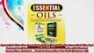 Essential Oils The Complete Extensive Guide On Essential Oils And Natural Antibiotics To