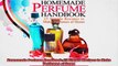 Homemade Perfume Handbook 25 Simple Recipes to Make Perfumes at Home