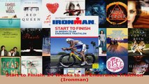 Download  Start to Finish 24 Weeks to an Endurance Triathlon Ironman PDF Free