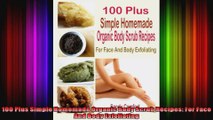 100 Plus Simple Homemade Organic Body Scrub Recipes For Face And Body Exfoliating