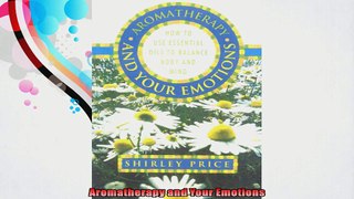 Aromatherapy and Your Emotions