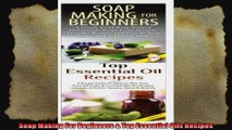 Soap Making For Beginners  Top Essential Oils Recipes