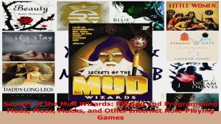 Secrets of the Mud Wizards Playing and Programming Muds Moos Mucks and Other Internet Read Online