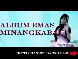 Kumpulan Lagu Minang Sedih Populer Terbaru 2015 ♫ Lagu Daerah Minangkabau Top ♫