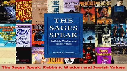 Read  The Sages Speak Rabbinic Wisdom and Jewish Values EBooks Online