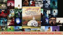 Read  A Fathers Second Chance Love Inspired Large Print EBooks Online