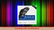 Junos Enterprise Routing A Practical Guide to Junos Routing and Certification Read Online
