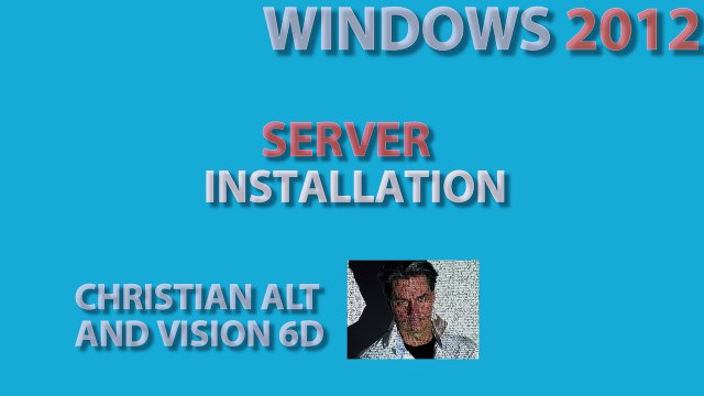 Windows Server 2012 R2 ● Installation ● By Vision 6D