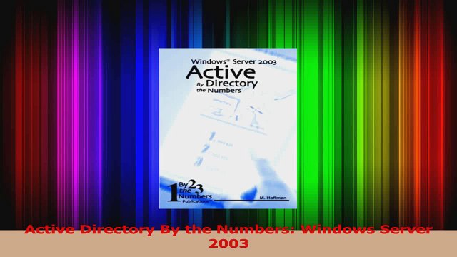 Active Directory By the Numbers Windows Server 2003 Download