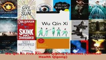 Read  Wu Qin Xi Five Animals Qigong Exercises Chinese Health Qigong Ebook Free