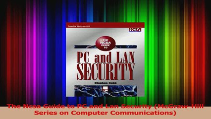 The Ncsa Guide to PC and Lan Security McGrawHill Series on Computer Communications Read Online