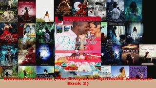 Read  Delectable Desire The Draysons Sprinkled with Love Book 2 Ebook Free