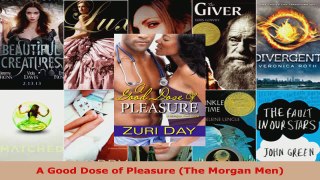 Read  A Good Dose of Pleasure The Morgan Men Ebook Free