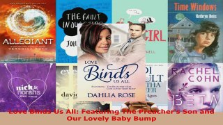 Download  Love Binds Us All Featuring The Preachers Son and Our Lovely Baby Bump Ebook Free