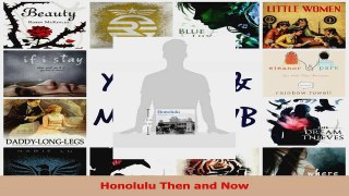 Read  Honolulu Then and Now PDF Online