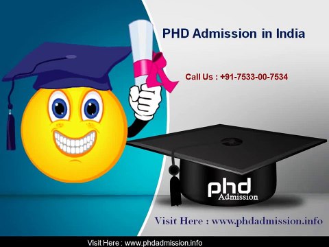 PhD Admission in India @ +91-7533-00-7534