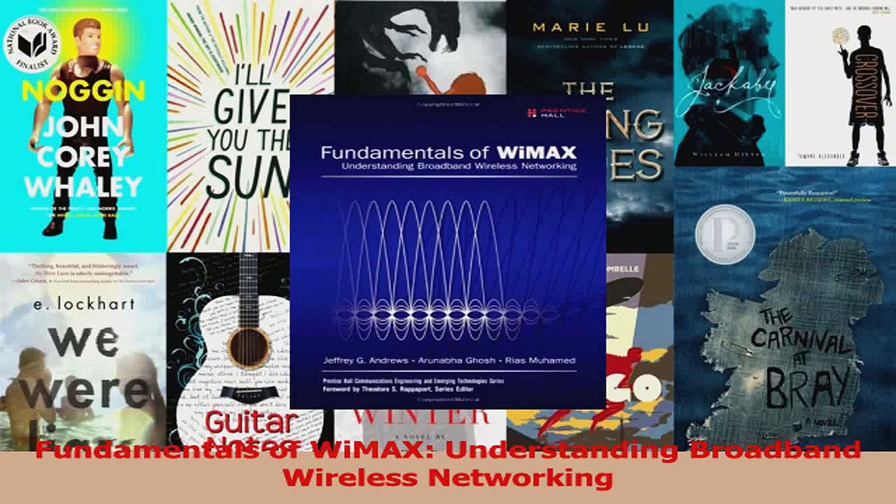 Fundamentals of WiMAX Understanding Broadband Wireless Networking Read Online