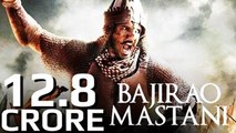 Bajirao Mastani 1st Day Collection Box Office - Rs. 12.8 CR