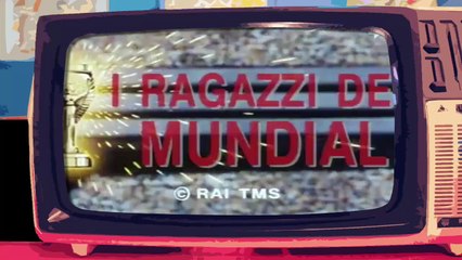 I RAGAZZI DEL MUNDIAL  - Videosigle cartoni animati in HD (sigla iniziale) (720p)
