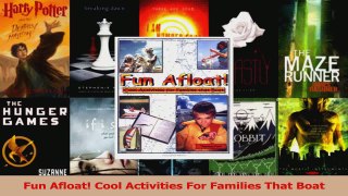 Read  Fun Afloat Cool Activities For Families That Boat Ebook Free