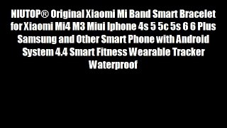 NIUTOP? Original Xiaomi Mi Band Smart Bracelet for Xiaomi Mi4 M3 Miui Iphone 4s 5 5c 5s 6 6