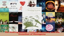 Download  The Nesting Season Cuckoos Cuckolds and the Invention of Monogamy PDF Online