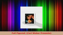 PDF Download  Full Figured Carl Weber Presents PDF Online