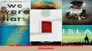 PDF Download  The Amnesias A Clinical Textbook of Memory Disorders Download Online