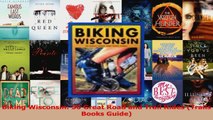 Read  Biking Wisconsin 50 Great Road and Trail Rides Trails Books Guide Ebook Free