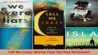 PDF Download  Call Me Crazy Stories from the Mad Movement Download Online