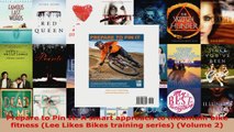 Read  Prepare to Pin It A smart approach to mountain bike fitness Lee Likes Bikes training Ebook Free