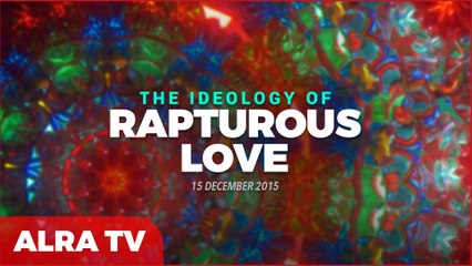 Download Video: Ideology of Rapturous Love - Younus AlGohar