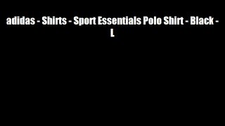 adidas - Shirts - Sport Essentials Polo Shirt - Black - L