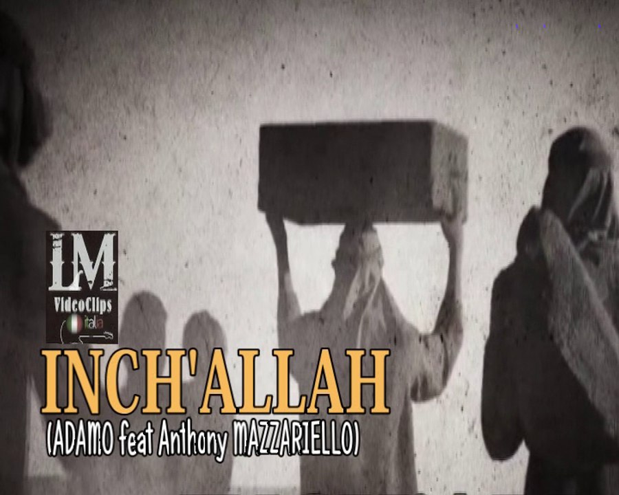 INCH'ALLAH   (Adamo feat Anthony Mazzariello)