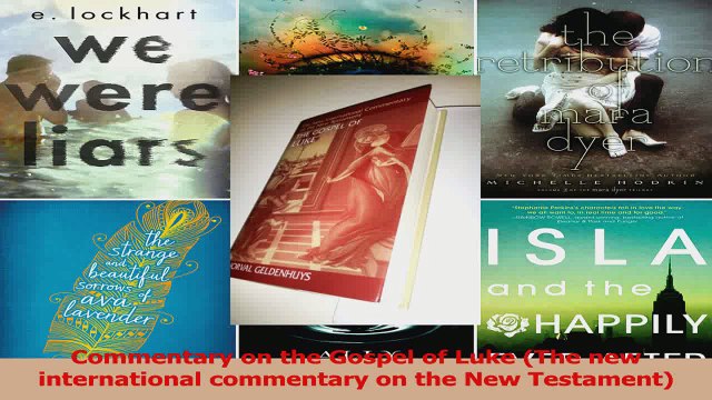 Download Commentary on the Gospel of Luke The new international commentary on the New Testament Ebook Free