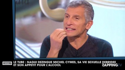 Le Tube : Nagui dézingue Michel Cymes, sa vie sexuelle débridée et son appétit pour l’alcool (vidéo)