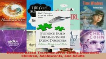 Read  Evidence Based Treatments for Eating Disorders Children Adolescents and Adults Ebook Free