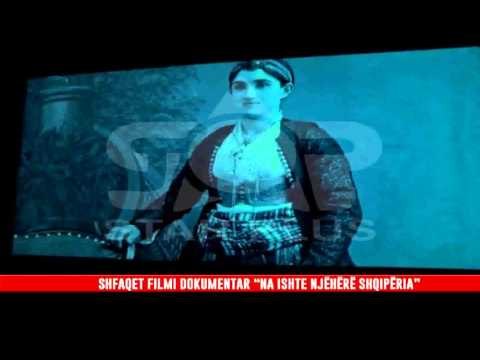 SHFAQET FILMI DOKUMENTAR “NA ISHTE NJËHËRË SHQIPËRIA”