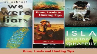 Download  Guns Loads and Hunting Tips Ebook Free