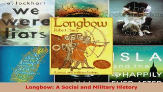 Read  Longbow A Social and Military History EBooks Online