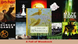 Read  A Fall of Woodcock EBooks Online