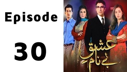 Ishq E Benaam Episode 30 Full on Hum Tv in High Quality