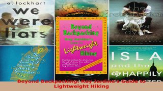 Read  Beyond Backpacking Ray Jardines Guide to Lightweight Hiking Ebook Free