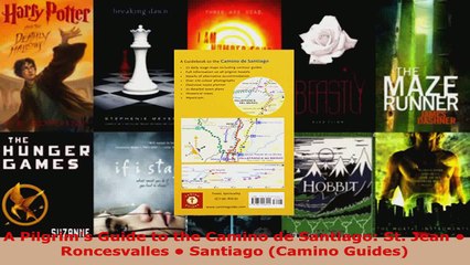 Read  A Pilgrims Guide to the Camino de Santiago St Jean  Roncesvalles  Santiago Camino Ebook Free