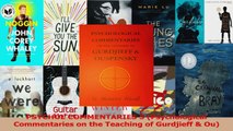 PDF Download  PSYCHOL COMMENTARIES 5 Psychological Commentaries on the Teaching of Gurdjieff  Ou PDF Online